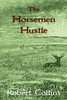 The Horseman Hustle