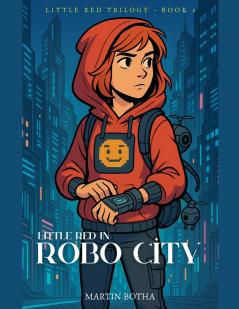 Little Red in Robo City