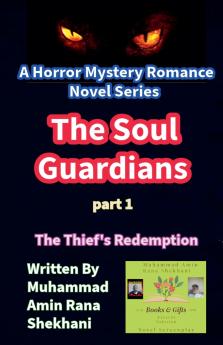 The Soul Guardians. 1. A Horror Mystery Romance Novel.