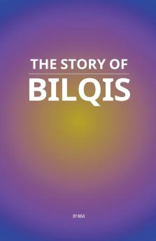The Story of Bilqis