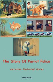 The Story Of Parrot Police