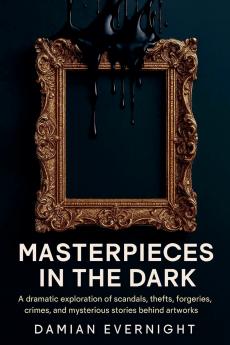 Masterpieces In The Dark