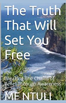 The Truth That Will Set You Free