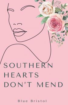 Southern Hearts Don't Mend