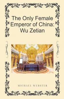The Only Female Emperor of China