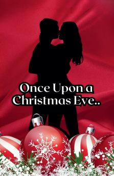 Once Upon a Christmas Eve...