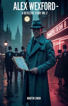 Alex Wexford - A Detective Story Vol. 2