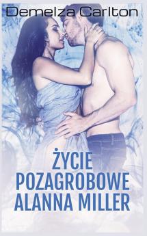 Życie Pozagrobowe Alanna Miller