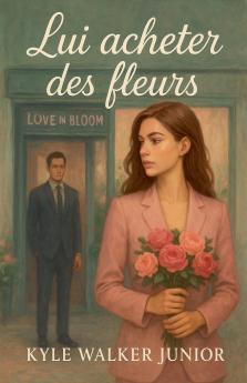 Lui acheter des fleurs