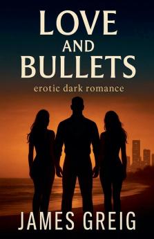 Love and Bullets