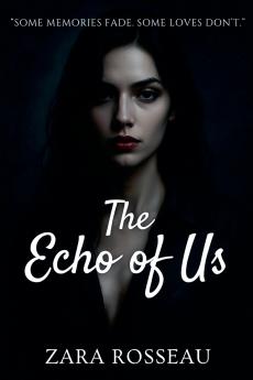 The Echo of Us