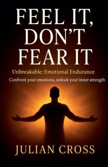 Feel It Don't Fear It