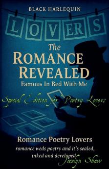 Black Harlequin The Romance Revealed Famous In Bed With Me Romance Poetry  Lovers Special Edition for Poetry Lovers