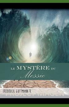 Le Mystère du Messie