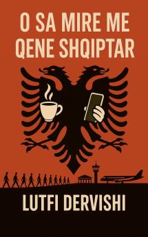 O SA MIRE ME QENE SHQIPTAR