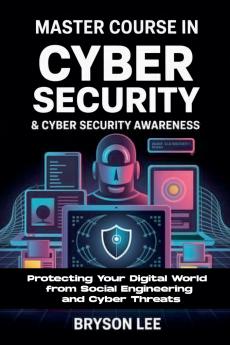 Master Course In Cyber Security & Cyber Security Awareness
