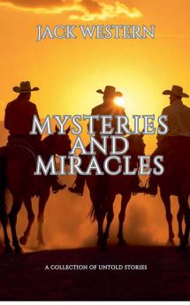 Mysteries And Miracles