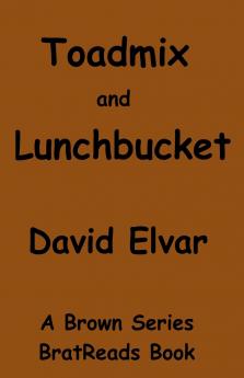 Toadmix and Lunchbucket