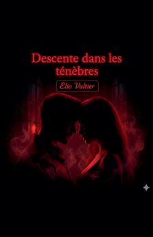 Descente dans les ténèbres