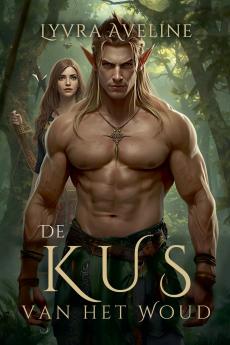 De Kus van het Woud