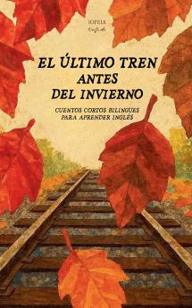 El Último Tren Antes del Invierno