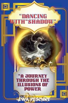 Dancing with Shadow