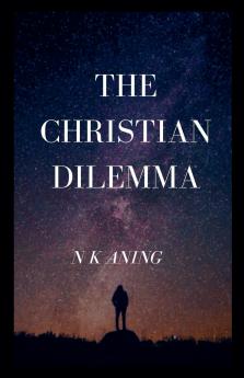 The Christian Dilemma