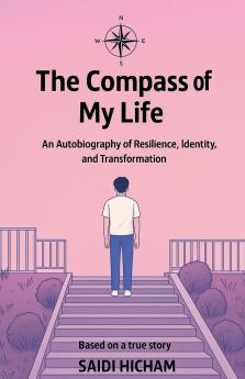 The Compass of My Life