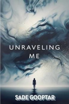 Unraveling Me