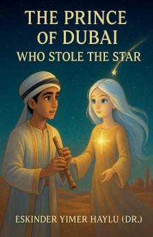 The Prince of Dubai Who Stole the Star