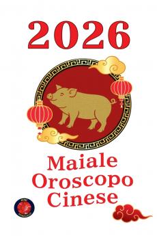Maiale Oroscopo Cinese  2026