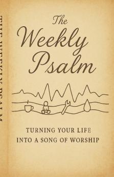The Weekly Psalm