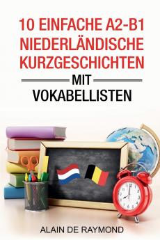 10 einfache A2-B1 niederländische Kurzgeschichten mit Vokabellisten