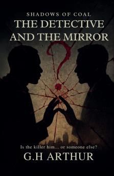 The Detective and the Mirror