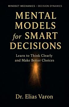 Mental Models for Smart Decisions