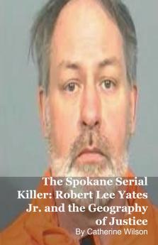 The Spokane Serial Killer