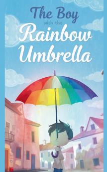 The Boy with the Rainbow Umbrella