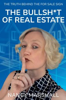 The Bullsh*t Of Real Estate
