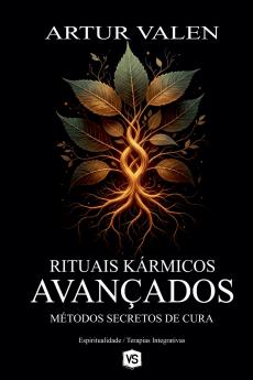 Rituais Kármicos Avançados - Métodos Secretos de Cura