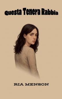 Questa Tenera Rabbia