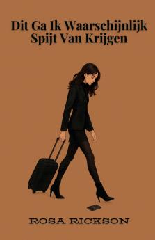 Dit Ga Ik Waarschijnlijk Spijt Van Krijgen