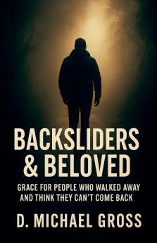 Backsliders & Beloved