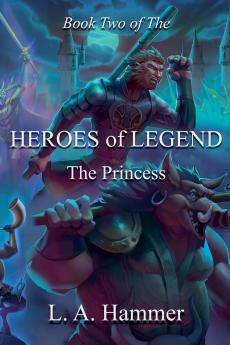 Book Two of the Heroes of Legend