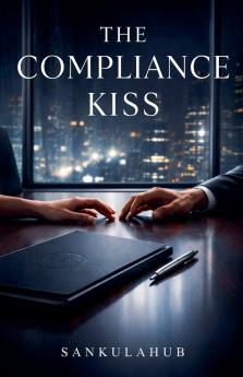 The Compliance Kiss
