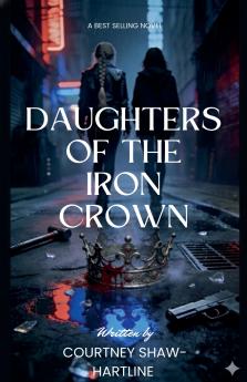 Daughters Of The Iron Crown