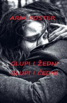 Glupi i žedni Glupi i čedni