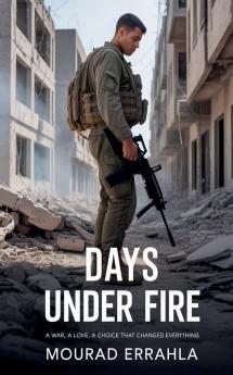 Days Under Fire