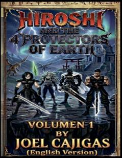Hiroshi and the 4 Protectors of the Earth
