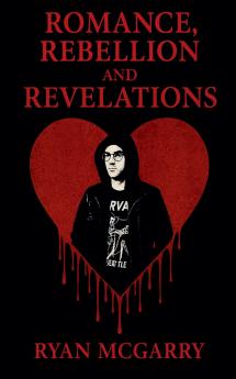 Romance Rebellion and Revelations