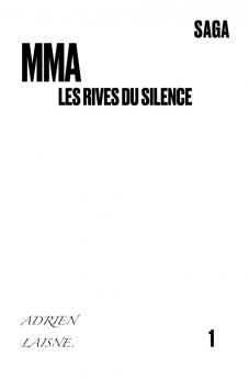 MMA les rives du silence